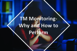 TM Monitoring Why and How to Perform