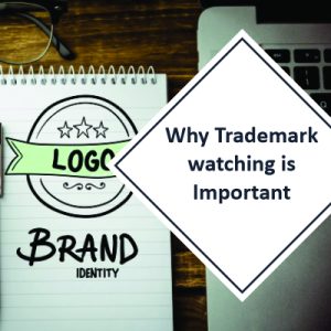 Why Trademark watching is Important